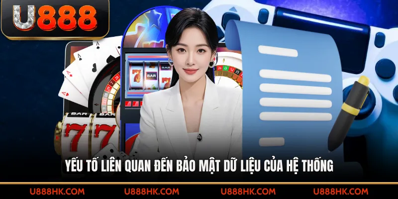 Yếu tố liên quan đến bảo mật dữ liệu của hệ thống